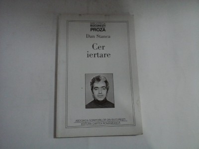 (Proza) Cer iertare - Dan STANCA foto