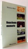 REACTIVATA MEMORIE de MONICA BILAN , 2006