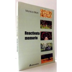 REACTIVATA MEMORIE de MONICA BILAN , 2006