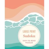 Large Print Sudoku - Easy-to-Read Puzzles