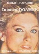Incotro Doamne - Roman psihologic si de dragoste foto