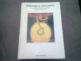 ENERGIA E SVILUPPO - BRUNO BEZZA (CARTE IN LIMBA ITALIANA)