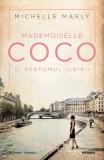 Mademoiselle Coco Si Parfumul Iubirii, Michelle Marly - Editura Nemira, 2022