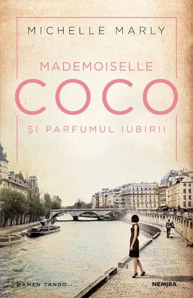 Mademoiselle Coco Si Parfumul Iubirii, Michelle Marly - Editura Nemira