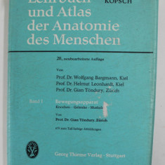 LEHRBUCH UND ATLAS DER ANATOMIE DES MENSCHEN von RAUBER KOPSCH , BAND I : BEWEGUNGSAPPARAT - KHOCHEN - GELENKE - MUSKELN , von GIAN TONDURY , 1968