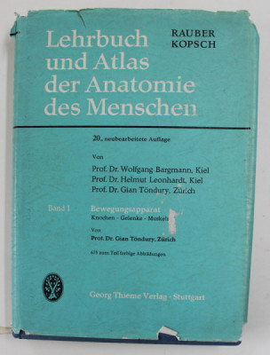 LEHRBUCH UND ATLAS DER ANATOMIE DES MENSCHEN von RAUBER KOPSCH , BAND I : BEWEGUNGSAPPARAT - KHOCHEN - GELENKE - MUSKELN , von GIAN TONDURY , 1968 foto