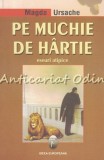 Cumpara ieftin Pe Muchie De Hartie - Magda Ursache, Studii Literare, Editura Ideea Europeana, 2007, 187 pagini, ISBN 978-973-7691-61-3