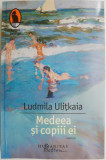 Medeea si copiii ei &ndash; Ludmila Ulitkaia