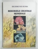 RESURSELE CRUSTALE MONDIALE de SIGISMUND DUMA , 2007 , DEDICATIE*