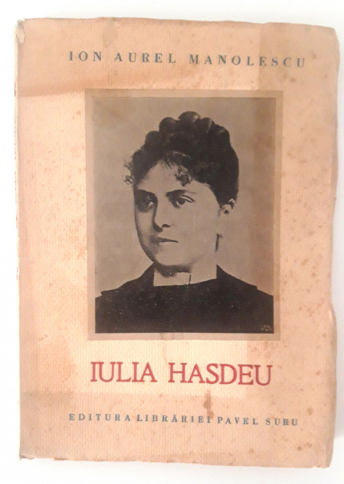 Carte veche Ion Manolescu Iulia Hasdeu exemplar numerotat