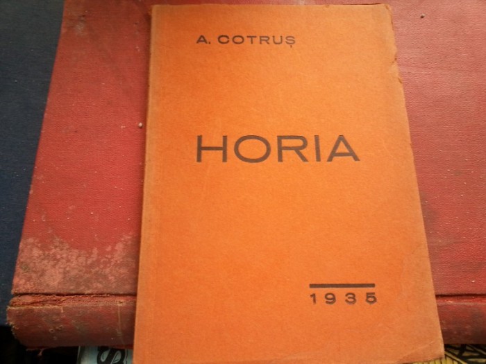 HORIA DE A. COTRUS, EDITIA I-A 1935