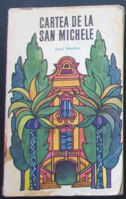 Volum - Carti - ( 986 ) - CARTEA de la SAN MICHELE - Axel Munthe ( A4 ) foto