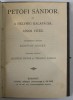 A HELYSEG KALAPACSA JANOS VITEZ , poem de PETOFI SANDOR , TEXT IN LIMBA MAGHIARA , 1900