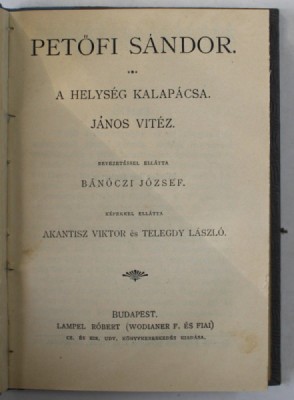 A HELYSEG KALAPACSA JANOS VITEZ , poem de PETOFI SANDOR , TEXT IN LIMBA MAGHIARA , 1900 foto