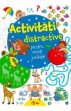 Activitati distractive pentru minti jucause