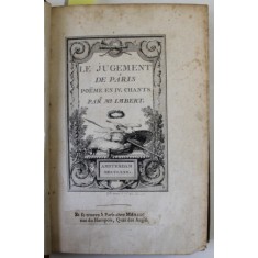 LE JUGEMENT DE PARIS , POEME EN IV . CHANTS par Mr. LAMBERT / SELIM ET SELIMA , COLEGAT DE DOUA CARTI , 1769-1772