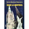 Elvira Mariana Sapunaru - Inger la Montreal - 136423