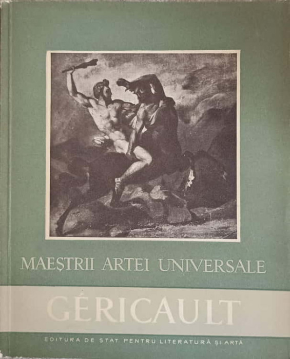 GERICAULT 1791-1824-G.OPRESCU
