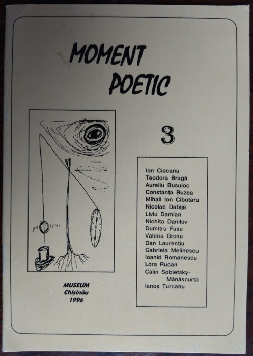 MOMENT POETIC NR.3/CHISINAU1996:Constanta Buzea/Dan Laurentiu/Nichita Danilov+13