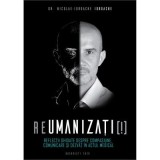 ReUmanizati! - Dr. Nicolae Iordache