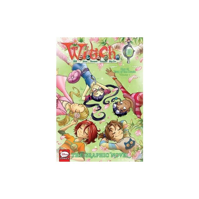 W.I.T.C.H.: The Graphic Novel, Part IV. Trial of the Oracle, Vol. 1