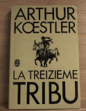 La treizieme tribu / Arthur Koestler