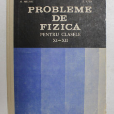 PROBLEME DE FIZICA PENTRU CLASELE XI-XII de GH. VLADUCA...I. VITA , 1983