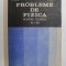 PROBLEME DE FIZICA PENTRU CLASELE XI-XII de GH. VLADUCA...I. VITA , 1983