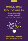 Cumpara ieftin Inteligenta emotionala 2.0. Strategii esentiale pentru succesul personal si profesional, Litera