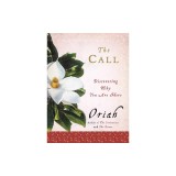The Call: Discovering Why You Are Here