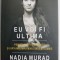 Eu voi fi ultima - Nadia Murad