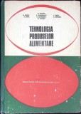 TEHNOLOGIA PRODUSELOR ALIMENTARE, MANUAL PENTRU ANII III SI IV-N. FILIMON SI COLAB.-353360