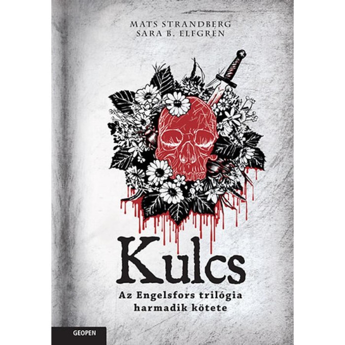 Kulcs - Az Engelsfors tril&oacute;gia harmadik k&ouml;tete - Mats Strandberg