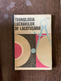 Emil Ariesan - Tehnologia lucrarilor de lacatusarie