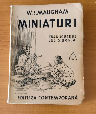 W. Somerset Maugham - Miniaturi (1936) traducere Jul. Giurgea foto