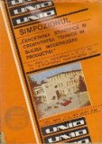 Simpozionul. Cercetarea stiintifica si creativitatea tehnica in slujba modernizarii productiei