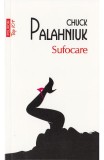 Cumpara ieftin Sufocare Top 10+ Nr 337, Chuck Palahniuk - Editura Polirom