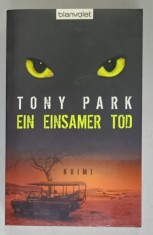 EIN EINSAMER TOD, KRIMI von TONY PARK , TEXT IN LIMBA GERMANA , 2007