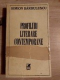 Profiluri literare contemporane- Simion Barbulescu