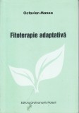 AS - OCTAVIAN MANEA - FITOTERAPIE ADAPTATIVA