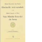 Randuielile vietii monahale si Viata Sfantului Benedict din Nursia - Sfantul Grigorie cel Mare, Sfantul Benedict din Nursia