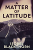 A Matter of Latitude: Large Print Edition