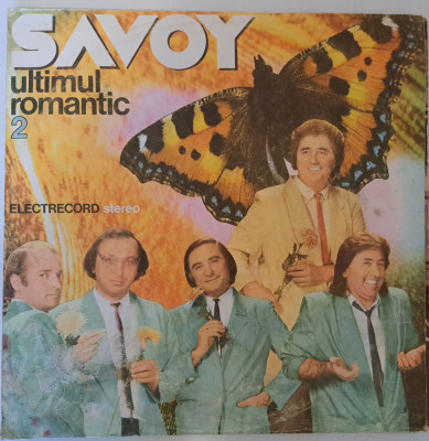 Disc Vinil Savoy &amp;lrm;&amp;ndash; Ultimul Romantic (2)-Electrecord &amp;lrm;&amp;ndash; ST-EDE 03331 foto