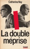 CATHERINE NAY - LA DOUBLE MEPRISE