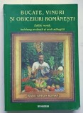 BUCATE,VINURI SI OBICEIURI ROMANESTI de RADU ANTON ROMAN , 2001 *MINIMA UZURA