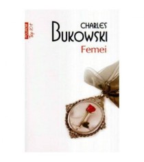 Charles Bukowski - Femei - roman - 107657