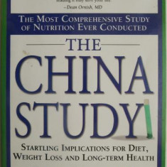 The China Study. The Most Comprehensive Study of Nutrition Ever Conducted – T. Colin Campbell