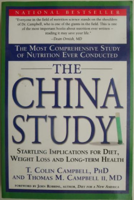 The China Study. The Most Comprehensive Study of Nutrition Ever Conducted &amp;ndash; T. Colin Campbell foto