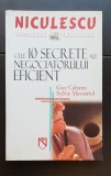 Cele 10 secrete ale negociatorului eficient - Guy Cabana, Sylvie Massariol (dezvoltare personală)