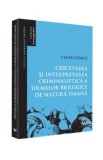 Cercetarea si interpretarea criminalistica a urmelor biologice de natura umana - Cezar Cioaca